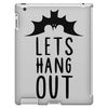lets hang out iPad 3 and 4 Case