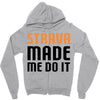 strava made me do it Zipper Hoodie