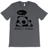 bearly awake T-Shirt