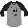 all the boo love me 3/4 Sleeve Shirt