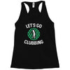 lets go clubbing Racerback Tank