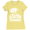 ted fuck you thunder Ladies Fitted T-Shirt