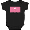 Too Pure To Be Pink Baby Bodysuit