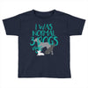 I WAS NORMAL 3 DOGS AGO Toddler T-shirt