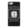 18 Years Of Probation iPhone 7 Case