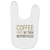 coffee then motorcycles Baby Bibs