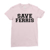 save ferris Ladies Fitted T-Shirt