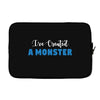 I've Created A Monster Infant Monster Laptop sleeve