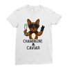 champagne and caviar Ladies Fitted T-Shirt