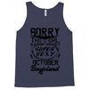 This Girl Is Taken By A Super Sexy October Boyfriend Tank Top