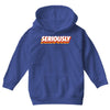Seriously Youth Hoodie