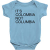 it's colombia not columbia Baby Onesie