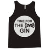 time for the gin Tank Top