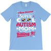 super cool autism mom T-Shirt