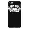 this guy loves vodka iPhone 6 Plus/6S Plus Case