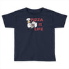 pizza is love pizza is life Toddler T-shirt