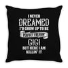 Perfect Freakin Gigi Throw Pillow
