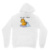 No, Not Today Unisex Hoodie