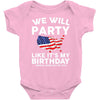 We Will Party Like Its My Birthday Baby Onesie