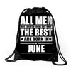 all men are created equal but only the best are born in june Drawstring Bags