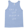 eat a lot sleep a lot Tank Top