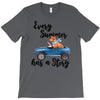 every summer has a story T-Shirt