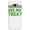 wanna see my t rex Samsung Galaxy S8 Plus