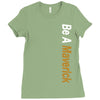 Be A Maverick Ladies Fitted T-Shirt