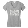 put some respek on my name Women's V-Neck T-Shirt