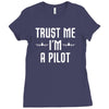 trust me i'm a pilot aviation Ladies Fitted T-Shirt