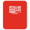 installing muscles funny Mousepad