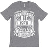 Things Better 1978 Age Approach Magnificent T-Shirt