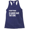 everything Racerback Tank