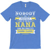 Nobody Is Perfect But If You Are A Nana You Are Pretty Damn Close T-Shirt
