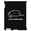 i can't adult today white logo iPad 3 and 4 Case