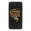 Grandpa Is My Name Fishing Is My Game iPhone 7 Plus Case