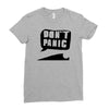 dont panic Ladies Fitted T-Shirt