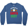 working on my santa body Crewneck Sweatshirt
