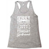 This Guy Is Taken By A Super Sexy February Girlfriend Racerback Tank