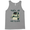 teach me how to love Tank Top