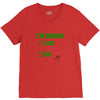 im drunk V-Neck Tee