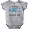 i&rsquo;m a good nurse Baby Bodysuit