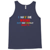 i may be wrong rare Tank Top