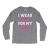 i wear pink for my aunt breast cancer Long Sleeve Shirts