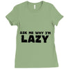 ask me why i'm lazy sloth Ladies Fitted T-Shirt