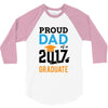Class of 2017 Proud Dad Graduation 3/4 Sleeve Shirt