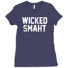 wicked smaht funny Ladies Fitted T-Shirt