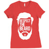 respect the beard Ladies Fitted T-Shirt