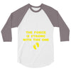 The Force is Strong With This One 3/4 Sleeve Shirt