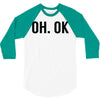 oh ok awesome 3/4 Sleeve Shirt